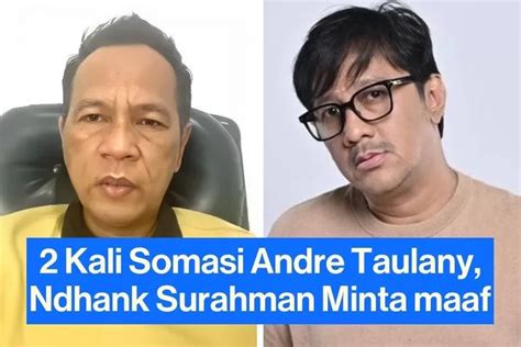 Ndhank Surahman Mendadak Minta Maaf Ke Andre Taulany Terkait Royalti