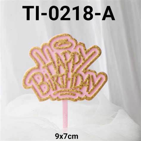 Jual GR TI 0218 CAKE TOPPER TULISAN KUE TART HAPPY BIRTHDAY BACKGROUND