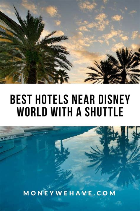 Best hotels near disney world with a shuttle – Artofit