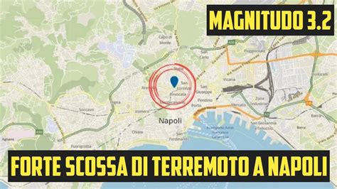 Forte Scossa Di Terremoto A Napoli Magnitudo 3 2 Sciame Sismico Ai