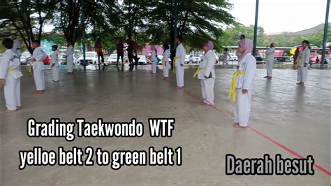 Grading Taekwondo Wtf Yellow Belt 2 To Green Belt 1ujian Kenaikan