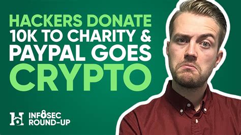 Paypal To Use Bitcoin And Cyber Criminals Donate To Charity Infosec