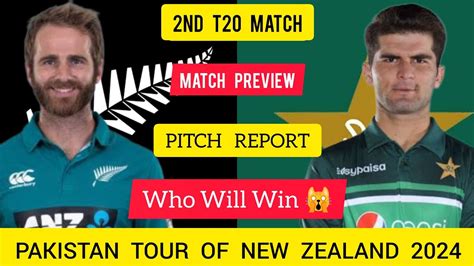 New Zealand Vs Pakistan 2nd T20 Match Prediction Nz Vs Pak 2024