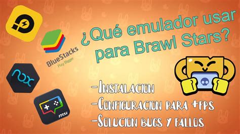 Cómo jugar Brawl Stars en computadora El mejor emulador para Brawl