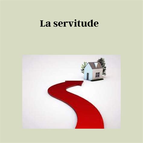 La Servitude Desolimmobilier