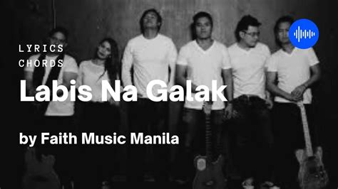 Labis Na Galak Faith Music Manila Lyrics Chords Youtube