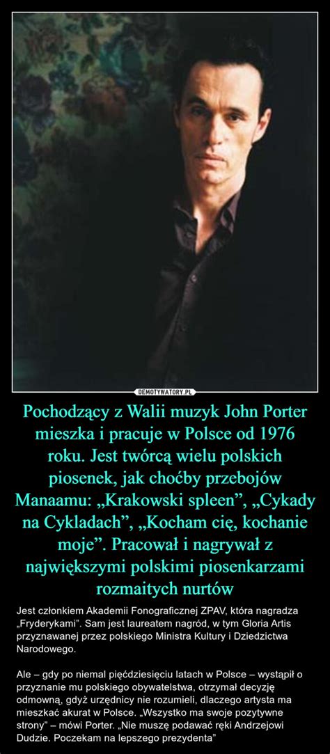 Pochodzący z Walii muzyk John Porter mieszka i pracuje w Polsce od 1976