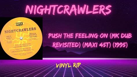 Nightcrawlers Push The Feeling On Mk Dub Revisited Maxi T