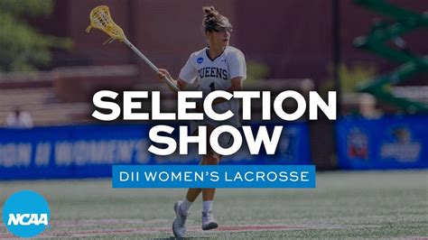 Dii Womens Lacrosse 2022 Selection Show