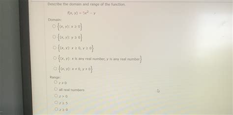 [solved] Describe The Domain And Range Of The Function F X Y 5x2