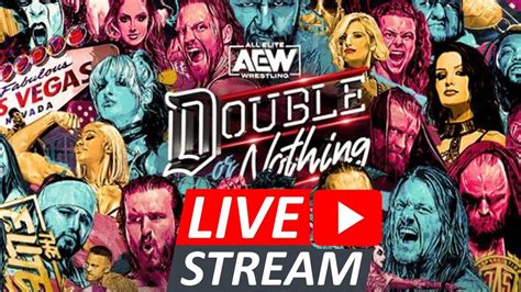 🔴 Aew Double Or Nothing 2023 Live Stream Full Show Highlights Watch