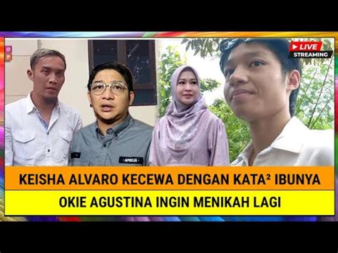 Keisha Alvaro Kecewa Dengan Keputusan Ibunya Okie Agustina Ingin