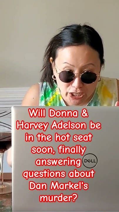 Its Getting Hot For Donna And Harvey Adelson Named As Witnesses In Murder For Hire Criminal Case