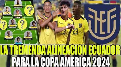 CON ESTA TREMENDA ALINEACION ECUADOR IRA CON TODO A POR LA COPA AMERICA