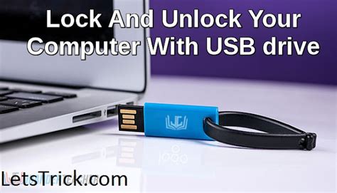 Lock And Unlock Your Computer With Usb Drive