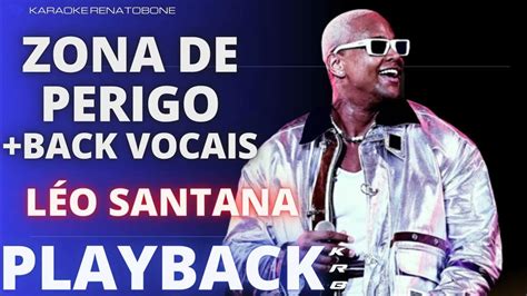 Zona De Perigo Back Vocais LÉo Santana Playback DemonstraÇÃo Youtube