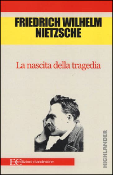 La Nascita Della Tragedia Friedrich Nietzsche Libro Mondadori Store