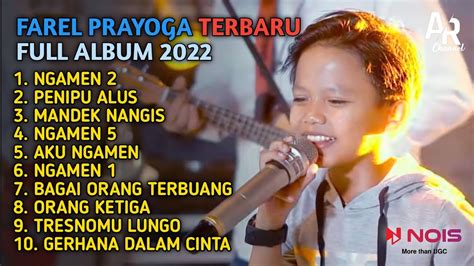 FAREL PRAYOGA FULL ALBUM TERBARU NGAMEN 2 AKU NGAMEN TIARA FAREL