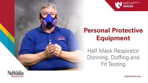 Half Mask Respirator I Donning Doffing And Fit Testing Youtube