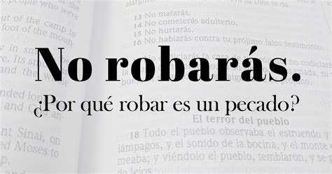 No robarás Por qué robar es un pecado Iglesia de Dios una