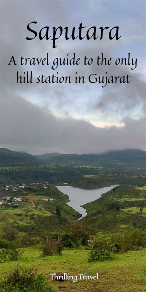 All About The Only Hill Station In Gujarat A Saputara Travel Guide