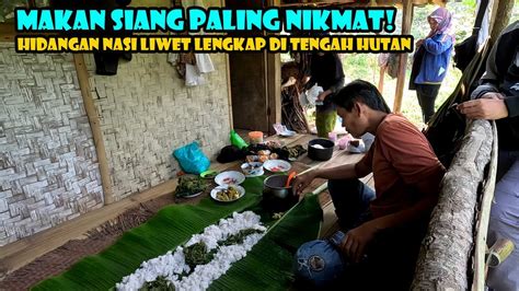 Nikmatnya Hidangan Nasi Liwet Di Saung Tengah Hutan Ikan Asin Pepes