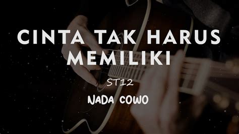 Cinta Tak Harus Memiliki St Karaoke Gitar Akustik Nada Cowo