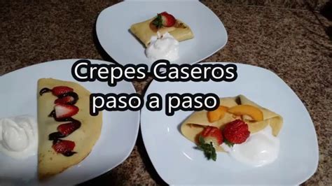 Como Hacer Crepes Receta Paso A Paso YouTube