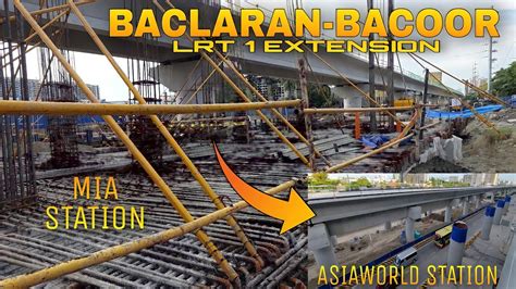 LRT 1 CAVITE EXTENSION LATEST UPDATE TODAY MIA STATION ASIAWORLD