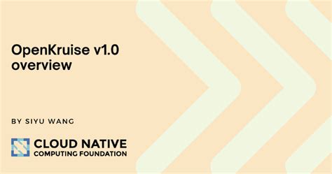 OpenKruise | Cloud Native Computing Foundation