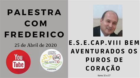 Palestra Frederico Ese Cap Viii Bem Aventurados Os Puros