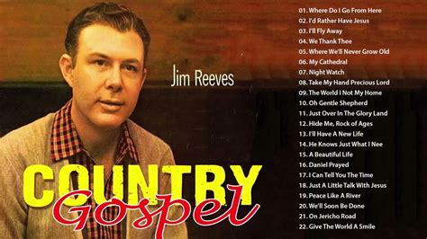 Jim Reeves Gospel Songs Full Album Classic Country Gospel Jim Reeves