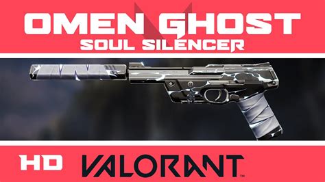 Omen Ghost Soul Silencer VALORANT Skin Buddy Agent Skins HD