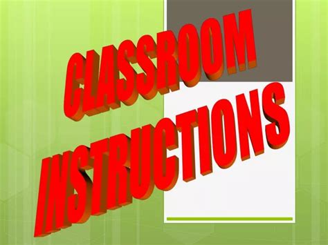 Ppt Classroom Instructions Powerpoint Presentation Free Download