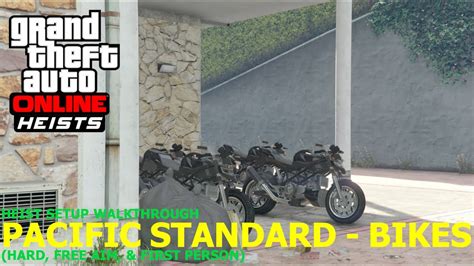 Grand Theft Auto Online Heist The Pacific Standard Job Bikes