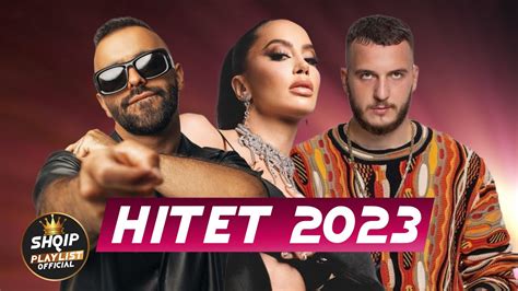 HITET SHQIP 2023 Muzik Shqip 2023 Hitet E Reja Shqip 2023 Kenget