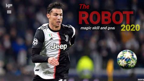 Cristiano Ronaldo Amazing Skill And Goal The ROBOT YouTube