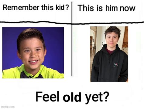 New Feel Old Yet Imgflip