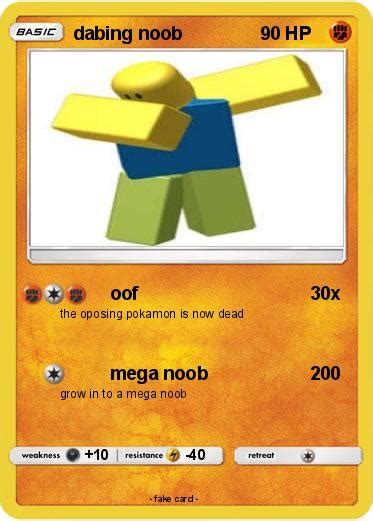 Pokémon Dabing Noob 1 1 Oof My Pokemon Card