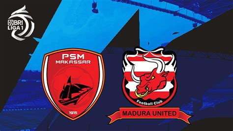 Bri Liga Fakta Menarik Jelang Laga Psm Vs Madura United