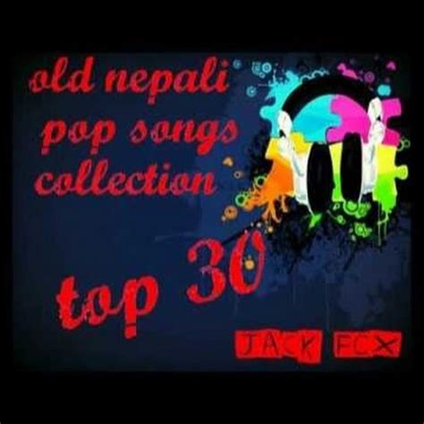 Old Nepali Pop Songs Youtube