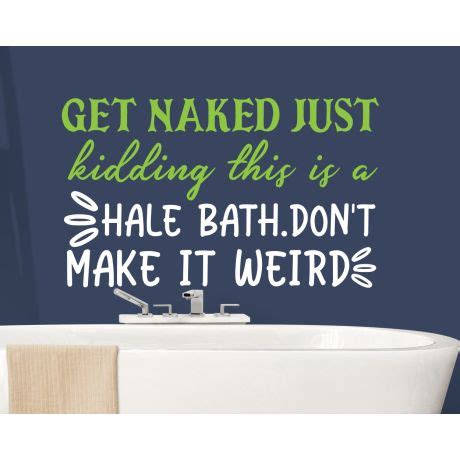 Get Naked Just Kidding Quotes Decals For Bathroom Decor Huetion