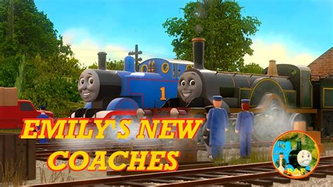 Emilys New Coaches Trainz Remake Thomas And Friends Old Video