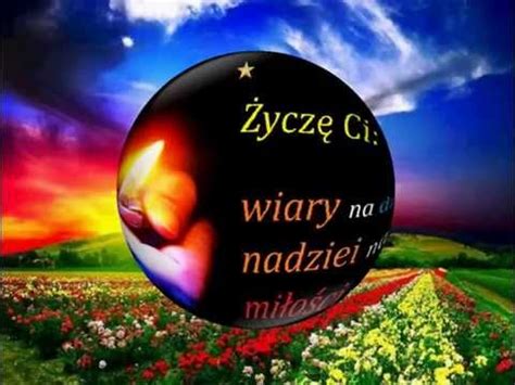 Życzę Ci Wiary Nadziei Miłości YouTube