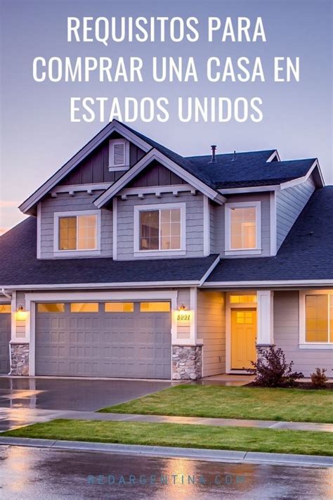 Requisitos Para Comprar Una Casa En Estados Unidos Guia