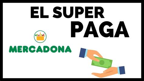 Como Ganar Dinero Comprando En Supermercados Como Mercadona Cashback