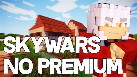 MINECRAFT SKYWARS JUGANDO EN SERVIDOR NO PREMIUM YouTube