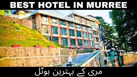 Murree Hotels Hotel Metropole Murree Best Hotel In Murree Hotels