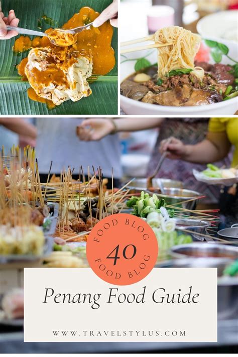 Penang Food Guide 40 Street Food To Try In 2024 Updated Travel Stylus