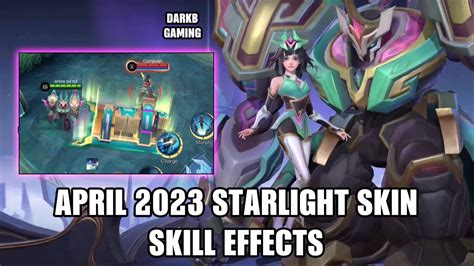 April 2023 Starlight Skin Skill Effects And Gameplay Edith Ancient